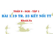 Bài 1.19 trang 24 Toán 9 Kết nối tri thức Tập 1